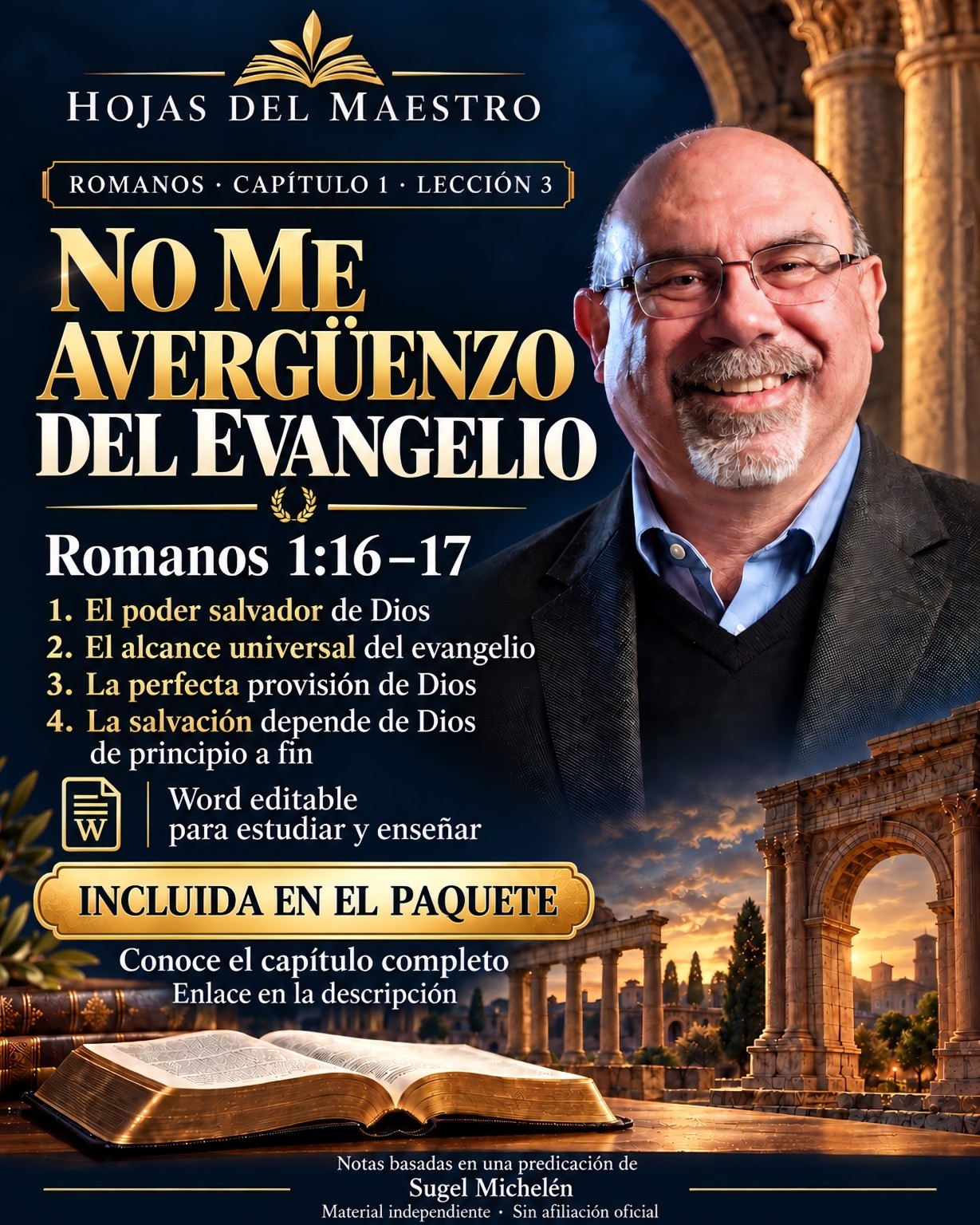 Lección 3. No me avergüenzo del evangelio. Romanos 1:16–17. Incluida en el paquete.