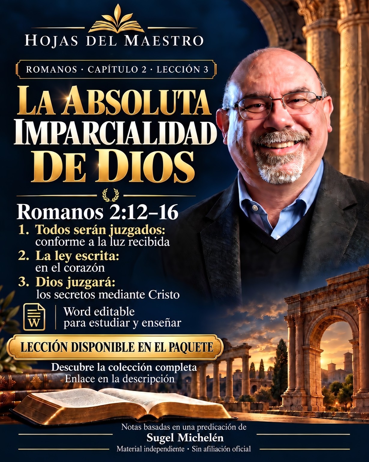 Lección 3. La absoluta imparcialidad de Dios. Romanos 2:12–16.