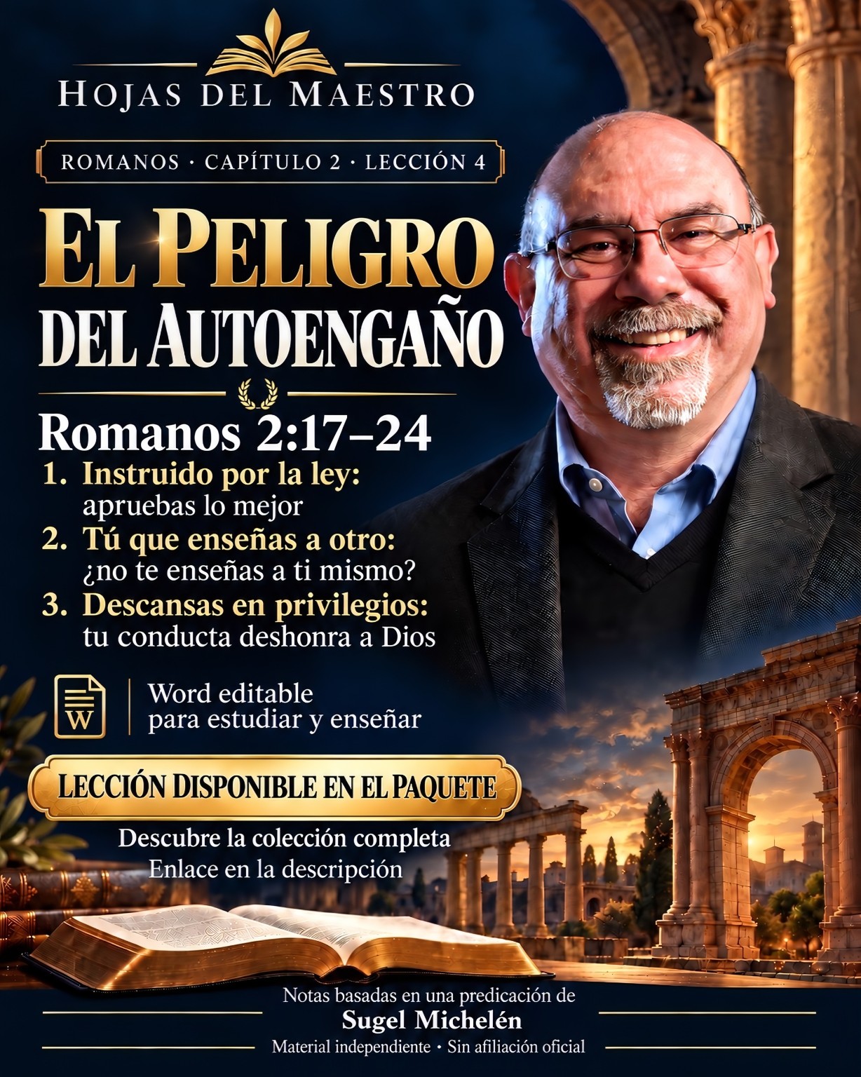 Lección 4. El peligro del autoengaño. Romanos 2:17–24.