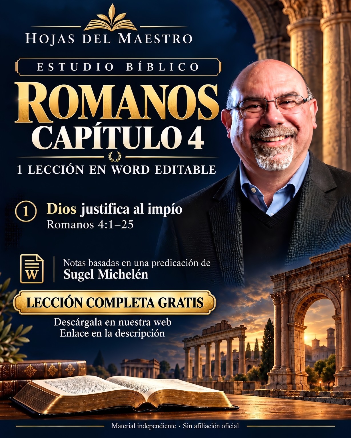 Romanos, capítulo 4. Dios justifica al impío. Romanos 4:1–25. Lección completa gratis.