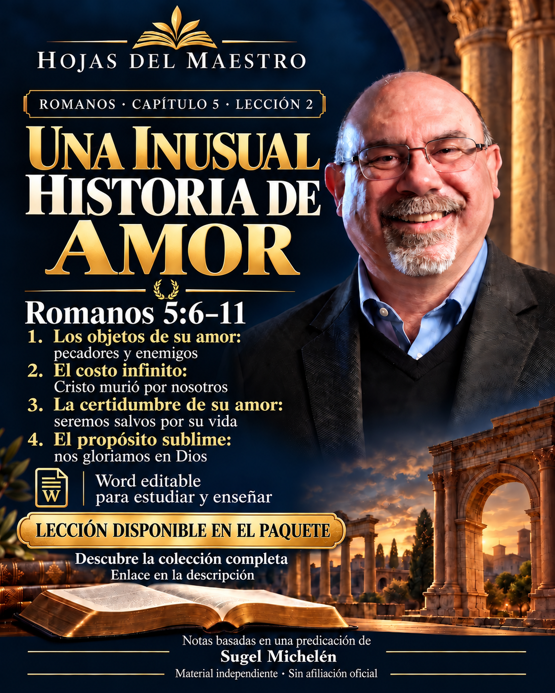 Lección 2. Una inusual historia de amor. Romanos 5:6–11.