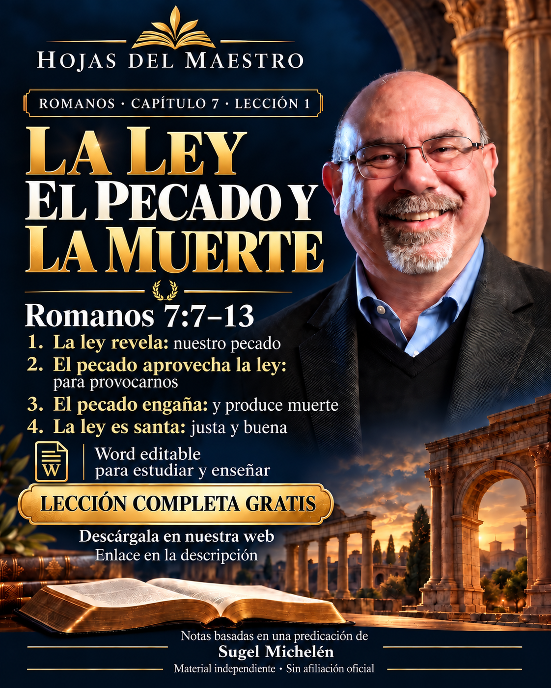 Lección 1. La ley, el pecado y la muerte. Romanos 7:7–13. Lección completa gratis.